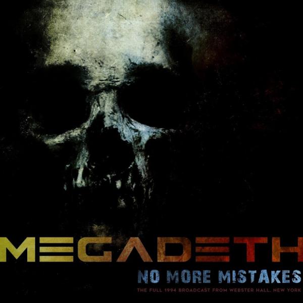 Megadeth - No More Mistakes (Live)