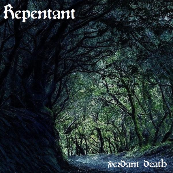 Repentant - Verdant Death
