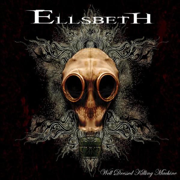 Ellsbeth - Well Dressed Killing Machine