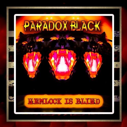 Paradox Black - Hemlock Is Blind