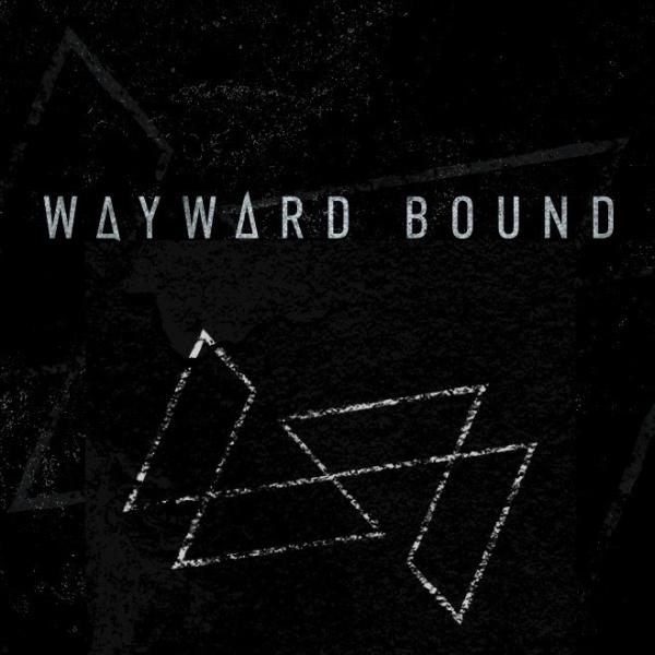Wayward Bound - Discography (2015-2020)