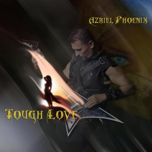 Azriel Phoenix - Tough Love