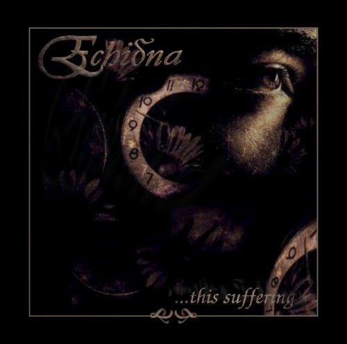 Echidna - ...This Suffering (Demo)
