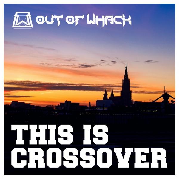 Out Of Whack - This Is Crossover (EP)