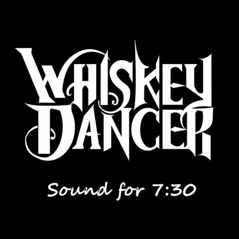Whiskey Dancer - Sound For 7:30
