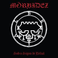 Mörbidez - Sob O Signo De Belial