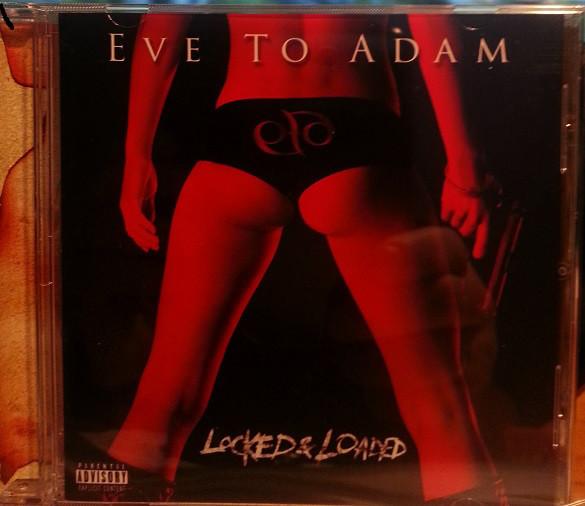 Eve to Adam - Locked &amp; Loaded