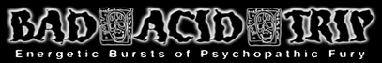 Bad Acid Trip - Discography (1995 - 2015)