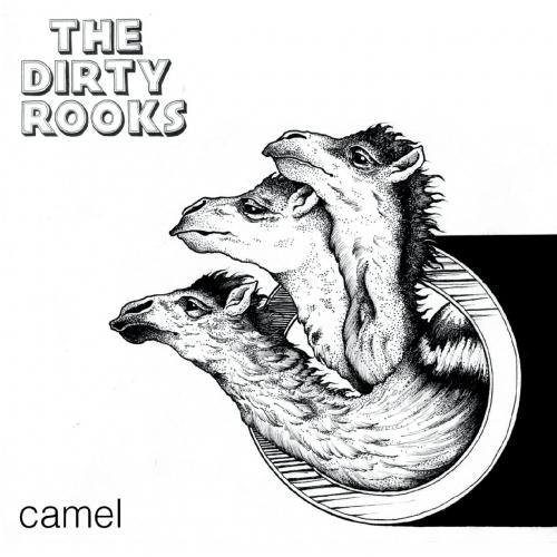 The Dirty Rooks - Camel