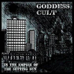 Goddess Cult - In The Empire Of The Setting Sun