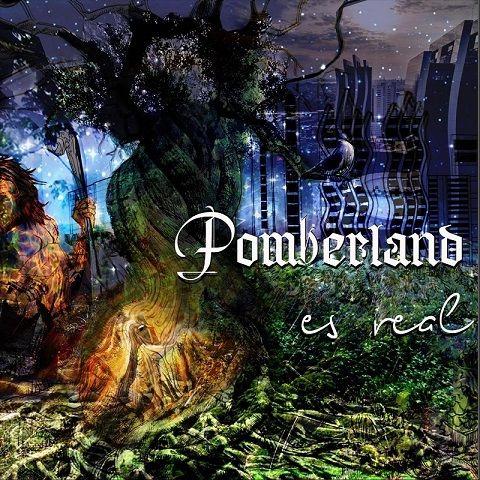 Pomberland - Es Real