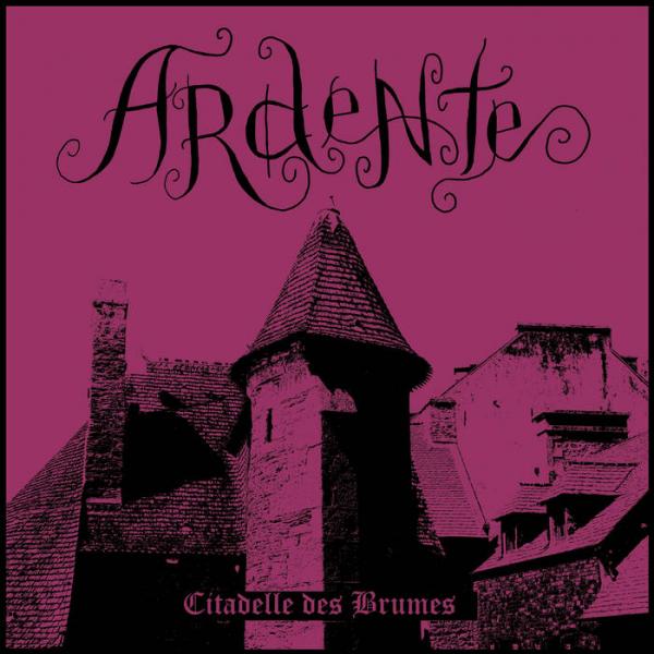Ardente - Citadelle Des Brumes