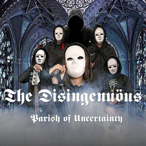 The Disingenuöus - The Parish of Uncertainty