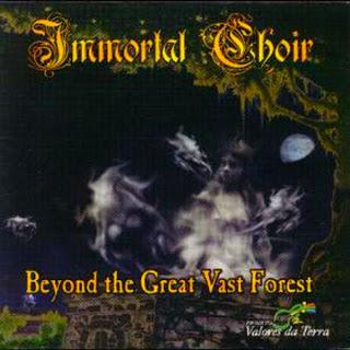 Immortal Choir - Beyond The Great Vast Forest