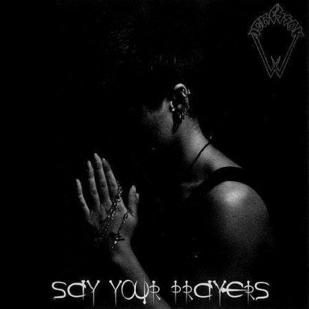 Agressor - Say Your Prayers