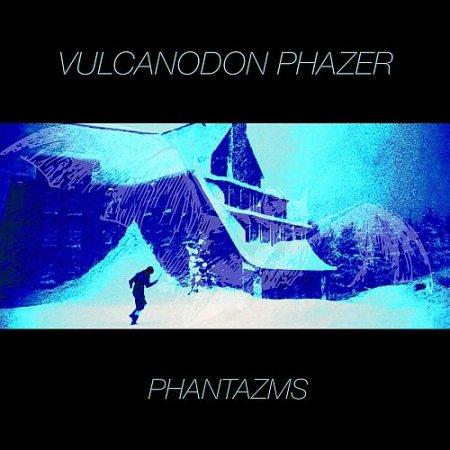 Vulcanodon Phazer - Phantazms