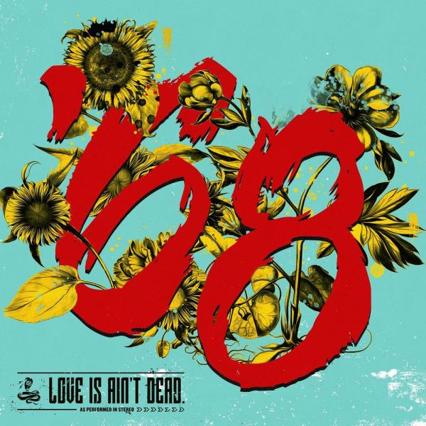 '68 - Love is Ain't Dead. (EP)