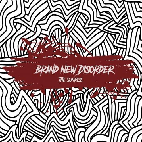 The Sunrise - Brand New Disorder
