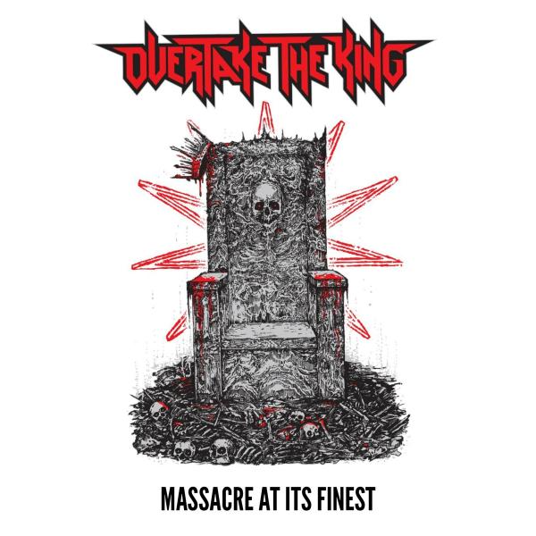 Overtake the King - Massacre at Its Finest