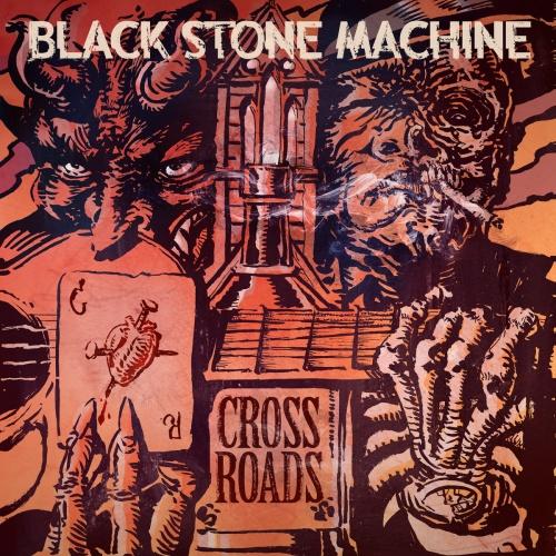 Black Stone Machine - Crossroads