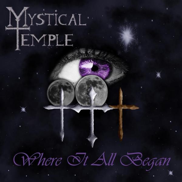 Mystical Temple - Where It All Began