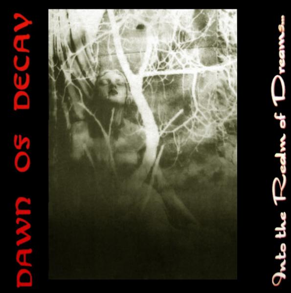 Dawn Of Decay - Into the Realm of Dreams... (EP)