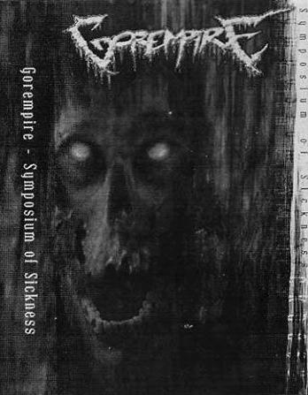 Gorempire - Symposium of Sickness (demo)
