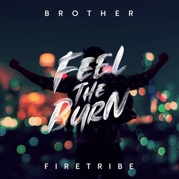 Brother Firetribe - Feel The Burn (Lossless)