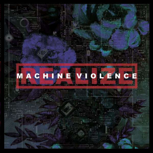 Realize - Machine Violence (Lossless)