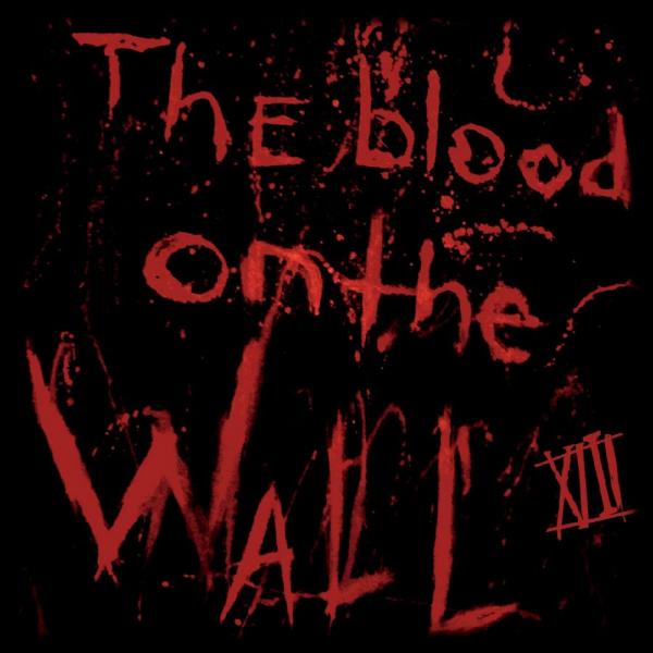 XIII - The Blood on the Wall