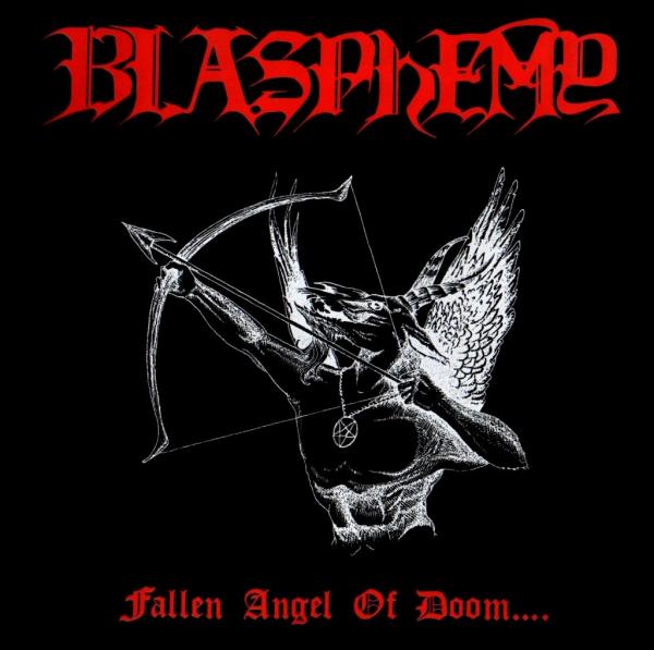 Blasphemy - Fallen Angel Of Doom
