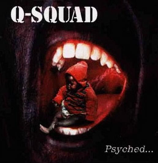 Q-Squad - Psyched...