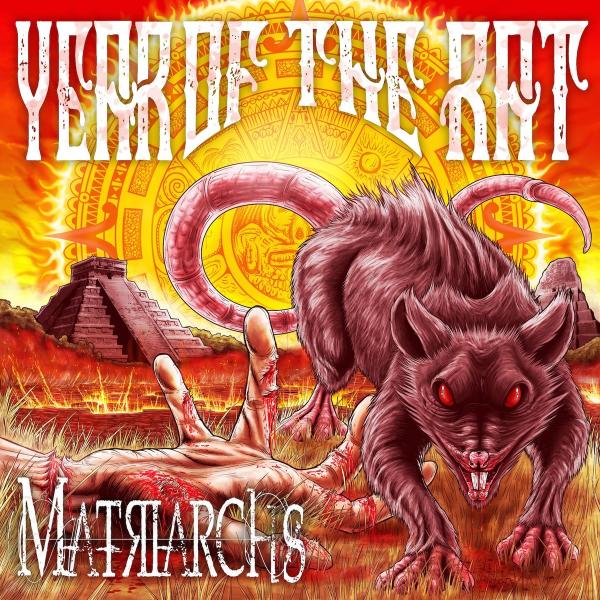 Matriarchs - Year Of The Rat
