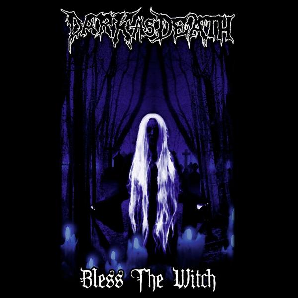 Dark as Death - Bless the Witch (EP)