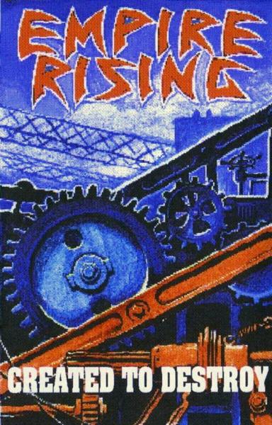 Empire Rising - Created to Destroy