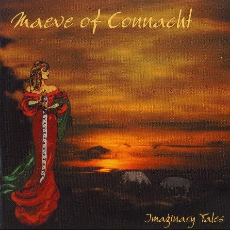 Maeve of Connacht - Imaginary Tales