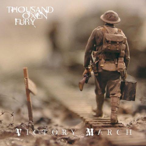 Thousand Oxen Fury - Victory March