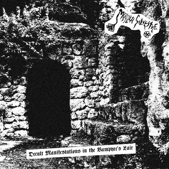 Malva Silvestre - Occult Manifestations In The Vampyre's Lair (EP)