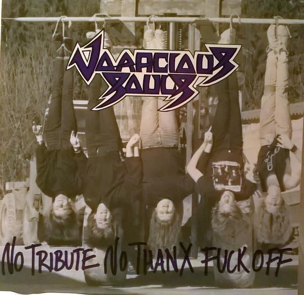 Voracious Souls - No Tribute No Thanx Fuck Off