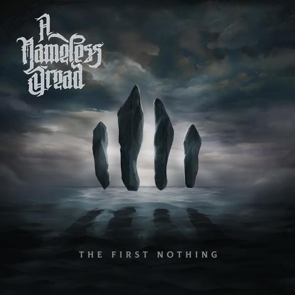 A Nameless Dread - The First Nothing