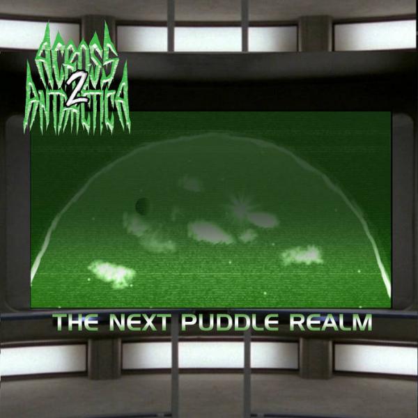 Across Antarctica - The Next Puddle Realm