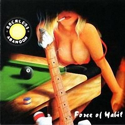 Reckless Abandon - Force Of Habit