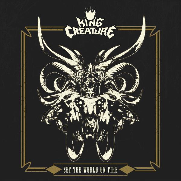 King Creature - Set The World On Fire 2020