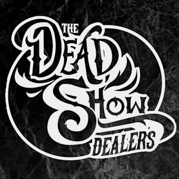 The Dead Show Dealers - The Dead Show Dealers