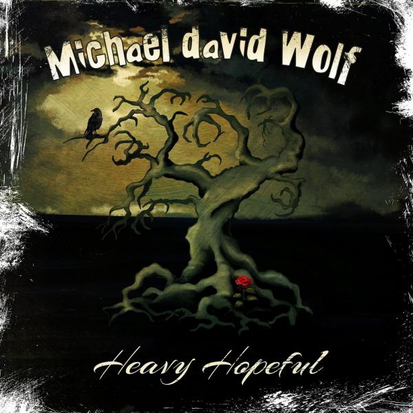 Michael David Wolf - Heavy Hopeful (ΕP)