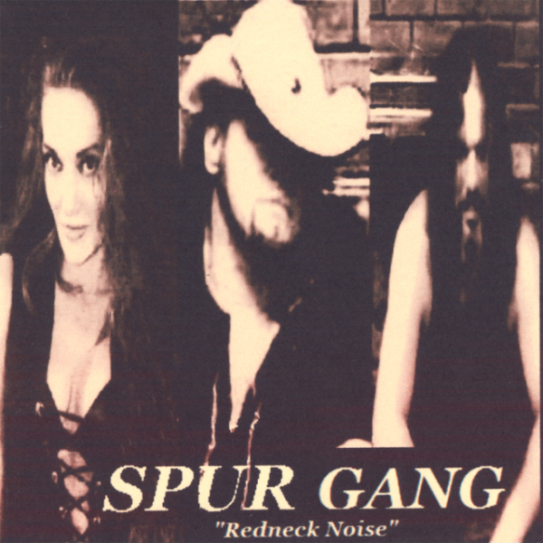 Spur Gang - Redneck Noise