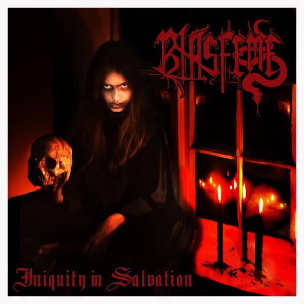 Blasfeme - Iniquity In Salvation