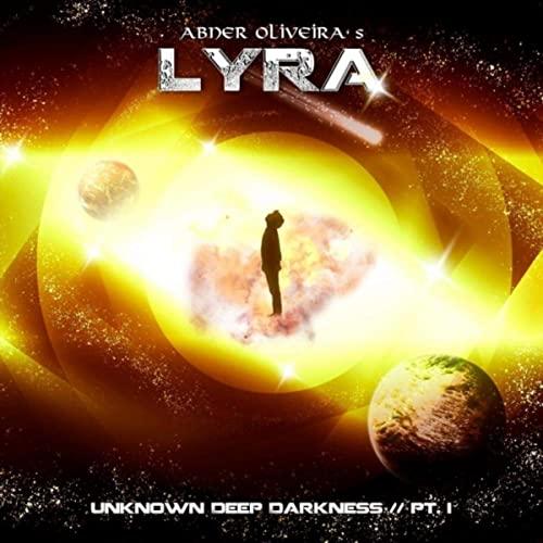 Abner Oliveira's Lyra - Unknown Deep Darkness, Pt. I