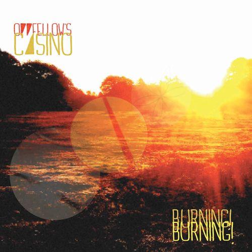 Oddfellow's Casino - Burning! Burning!