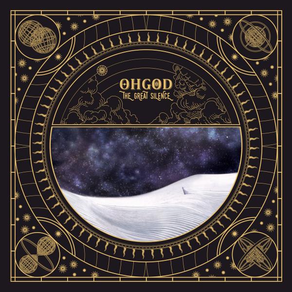 Ohgod - The Great Silence